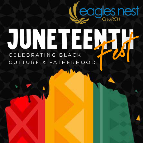 Juneteenth Fest: A Celebration of Black Culture & Fatherhood