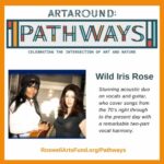 Pathways Performance: Wild Iris Rose