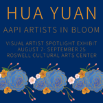 Hua Yuan: AAPI Artists in Bloom
