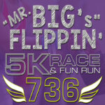 Mr. Big's Flipping 5k