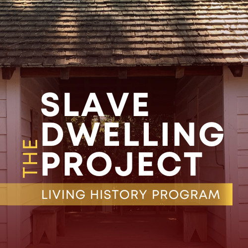 Inalienable Rights: Living History Through the Eyes of the Enslaved Program