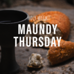 Maundy Thursday Community Meal Service
