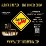 Safety Third Improv at Aurora Cineplex
