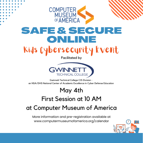 Safe and Secure Online- Cybersecurity for Kids